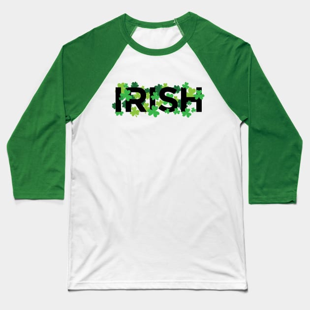 St Patricks Day Shamrocks Baseball T-Shirt by Hixon House